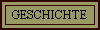 GESCHICHTE