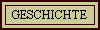GESCHICHTE